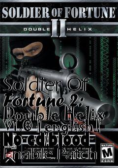 Box art for Soldier
Of Fortune 2: Double Helix V1.0 [english] No-cd/blood Enable Patch