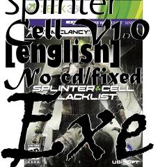 Box art for Splinter
Cell V1.0 [english] No-cd/fixed Exe