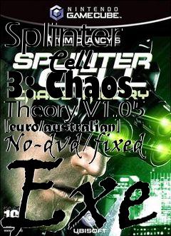 Box art for Splinter
      Cell 3: Chaos Theory V1.05 [euro/australian] No-dvd/fixed Exe