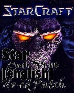 Box art for Star
      Craft V1.11b [english] No-cd Patch