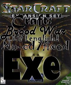 Box art for Star
      Craft: Brood War V1.13f [english] No-cd/fixed Exe