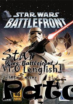 Box art for Star
      Wars: Battlefront V1.0 [english] Private Server Patch
