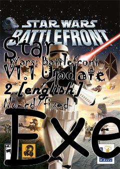 Box art for Star
      Wars: Battlefront V1.1 Update 2 [english] No-cd/fixed Exe