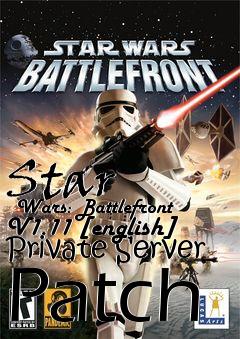 Box art for Star
      Wars: Battlefront V1.11 [english] Private Server Patch