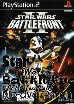 Box art for Star
            Wars: Battlefront 2 V1.0 [english] No-dvd Patch