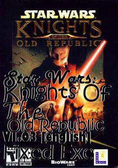 Box art for Star Wars: Knights Of The
      Old Republic V1.03 [english] Fixed Exe