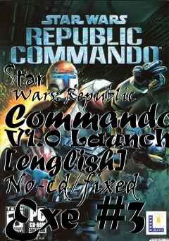 Box art for Star
      Wars: Republic Commando V1.0 Launcher [english] No-cd/fixed Exe #3