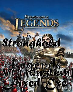 Box art for Stronghold
            Legends V1.1 [english] Fixed Exe