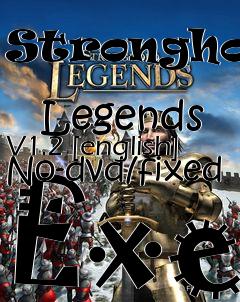 Box art for Stronghold
            Legends V1.2 [english] No-dvd/fixed Exe