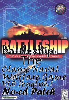 Box art for Battleship:
      The Classic Naval Warfare Game V1.0 [english] No-cd Patch