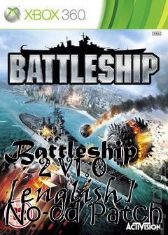 Box art for Battleship
      2 V1.0 [english] No-cd Patch