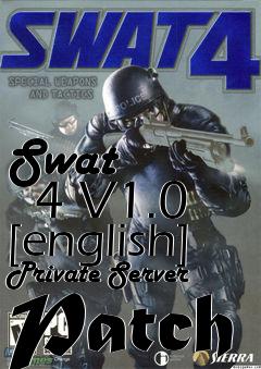 Box art for Swat
      4 V1.0 [english] Private Server Patch