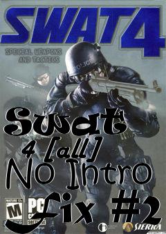 Box art for Swat
      4 [all] No Intro Fix #2