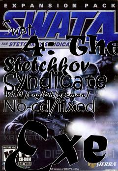 Box art for Swat
      4: The Stetchkov Syndicate V1.0 [english/german] No-cd/fixed Exe
