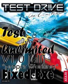 Box art for Test
            Drive Unlimited V1.0 [all] *proper Working* Fixed Exe