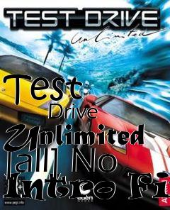 Box art for Test
            Drive Unlimited [all] No Intro Fix