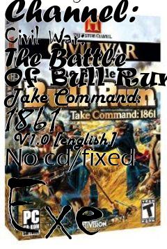 Box art for The
      History Channel: Civil War: The Battle Of Bull Run- Take Command: 1861
      V1.0 [english] No-cd/fixed Exe