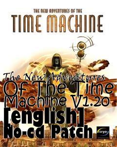 Box art for The
New Adventures Of The Time Machine V1.20 [english] No-cd Patch