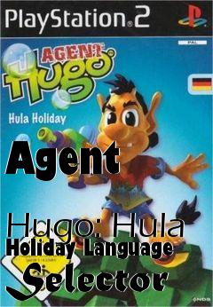 Box art for Agent
            Hugo: Hula Holiday Language Selector