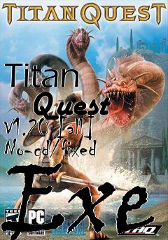 Box art for Titan
      Quest V1.20 [all] No-cd/fixed Exe