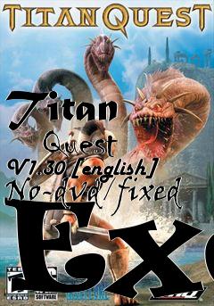 Box art for Titan
      Quest V1.30 [english] No-dvd/fixed Exe