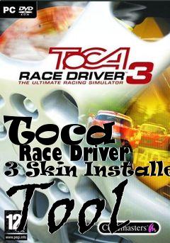 Box art for Toca
      Race Driver 3 Skin Installer Tool
