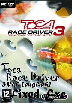 Box art for Toca
      Race Driver 3 V1.0 [english] Fixed Exe