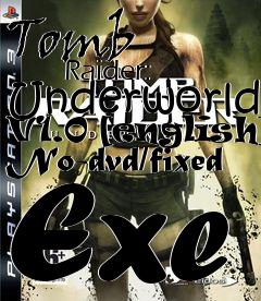 Box art for Tomb
            Raider: Underworld V1.0 [english] No-dvd/fixed Exe