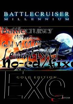 Box art for Battlecruiser
      Millennium Gold V1.01.01 [english] No-cd/fixed Exe