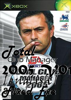 Box art for Total
      Club Manager 2005 V01 [english] Fixed Exe