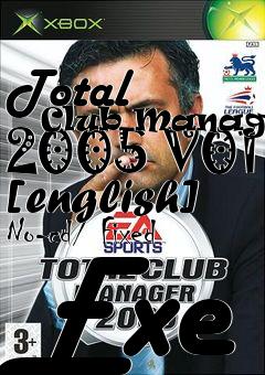 Box art for Total
      Club Manager 2005 V01 [english] No-cd/ Fixed Exe