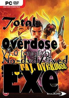 Box art for Total
            Overdose V1.0 [english] No-dvd/fixed Exe