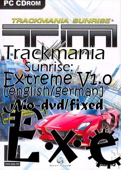 Box art for Trackmania
      Sunrise: Extreme V1.0 [english/german] No-dvd/fixed Exe