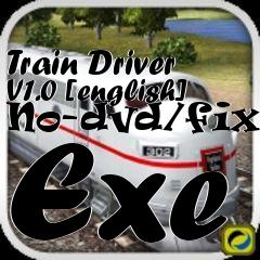 Box art for Train
Driver V1.0 [english] No-dvd/fixed Exe