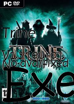 Box art for Trine
            V1.3 [euro] No-dvd/fixed Exe