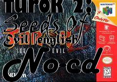 Box art for Turok
2: Seeds Of Evil [english] No-cd