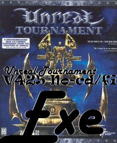 Box art for Unreal
Tournament V425 No-cd/fixed Exe