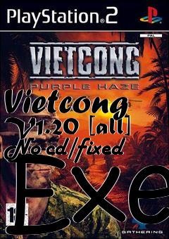Box art for Vietcong
V1.20 [all] No-cd/fixed Exe
