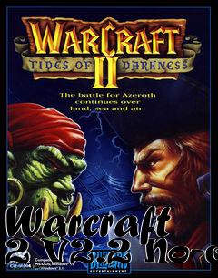 Box art for Warcraft
2 V2.2 No-cd