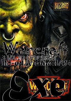 Box art for Warcraft
3 V1.10 [english] No-cd/virtual/fixed Exe