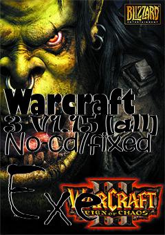 Box art for Warcraft
3 V1.15 [all] No-cd/fixed Exe