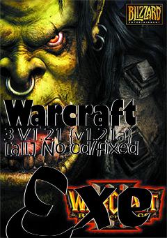Box art for Warcraft
3 V1.21 {v1.21a} [all] No-cd/fixed Exe