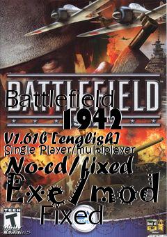Box art for Battlefield
      1942 V1.61b [english] Single Player/multiplayer No-cd/fixed Exe/mod
      Fixed