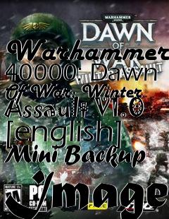 Box art for Warhammer
40000: Dawn Of War: Winter Assault V1.0 [english] Mini Backup Image