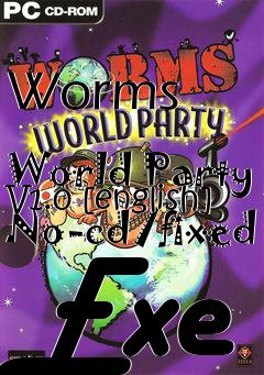 Box art for Worms
            World Party V1.0 [english] No-cd/fixed Exe