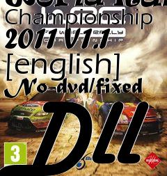 Box art for Wrc
            Fia World Rally Championship 2011 V1.1 [english] No-dvd/fixed Dll