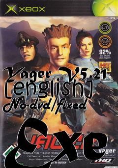 Box art for Yager
V5.21 [english] No-dvd/fixed Exe