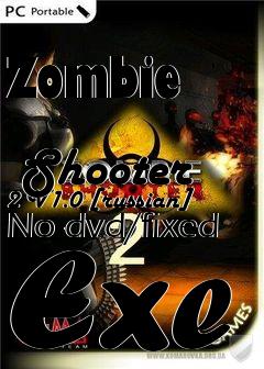 Box art for Zombie
            Shooter 2 V1.0 [russian] No-dvd/fixed Exe