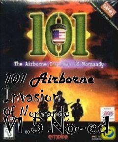 Box art for 101
Airborne Invasion Of Normandy V1.5 No-cd