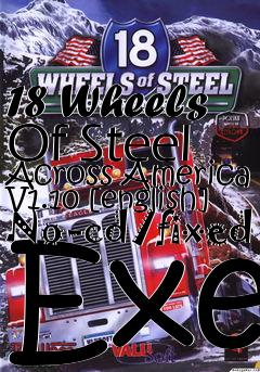 Box art for 18
Wheels Of Steel Across America V1.10 [english] No-cd/fixed Exe